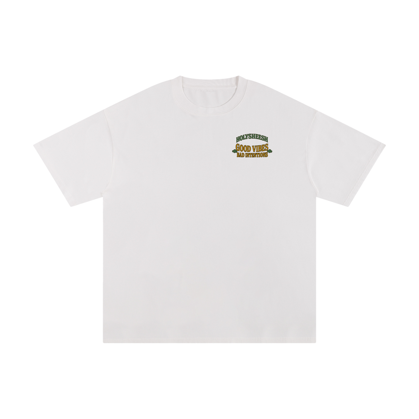 Holy sheesh good vibes bad intentions T-shirt