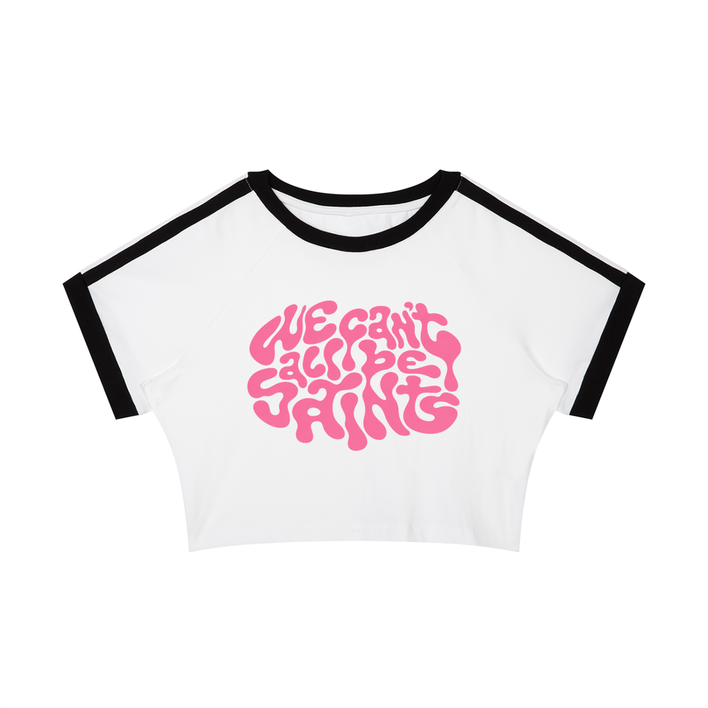 Pink We all camt be saints Meltmark Crop T-Shirt