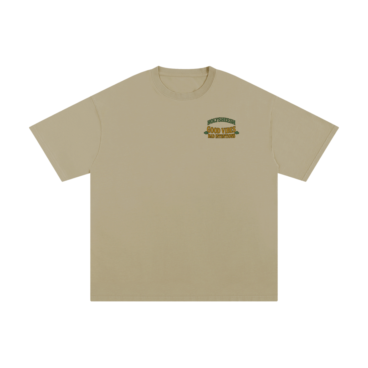 Holy sheesh good vibes bad intentions T-shirt