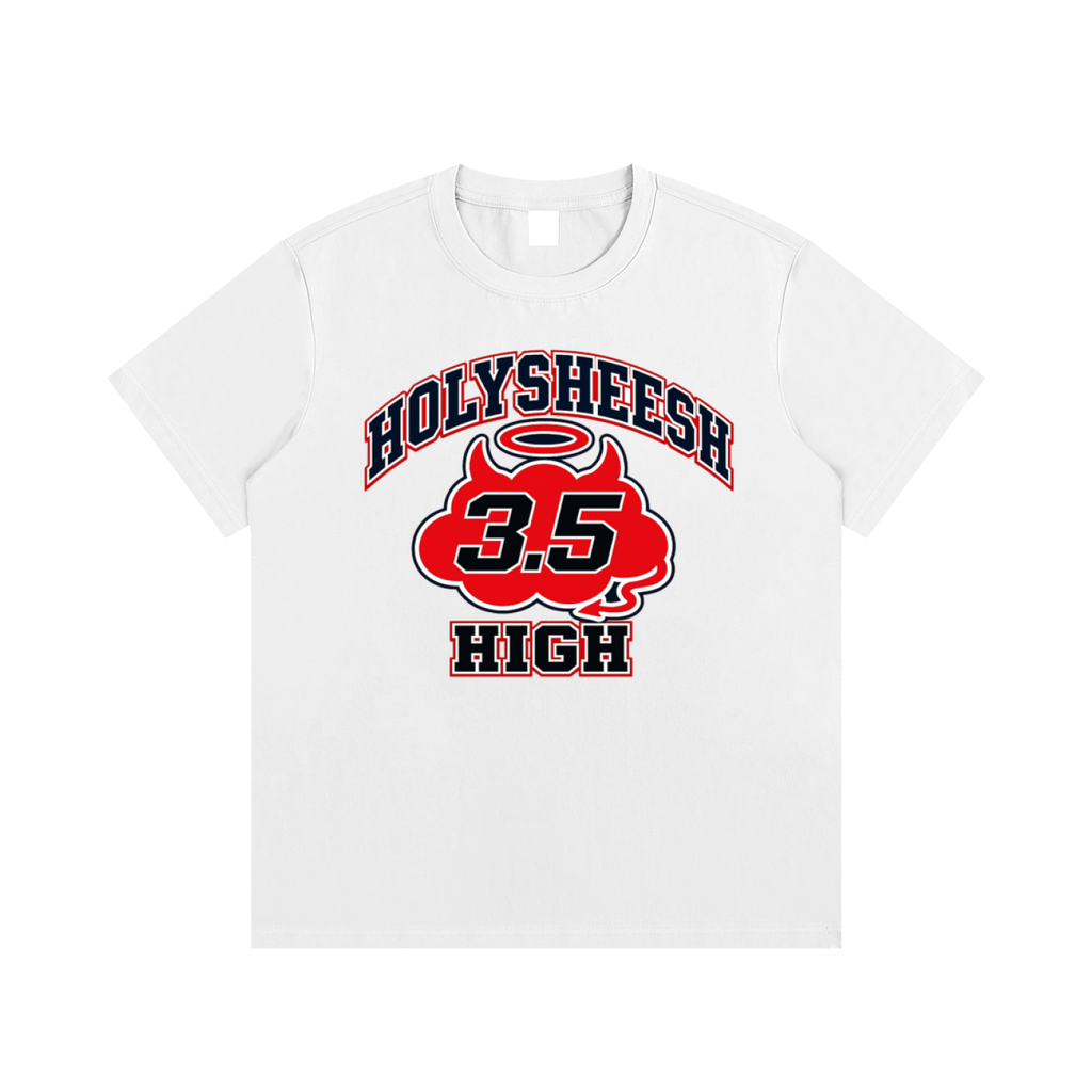 Holysheesh 3.5 high T-Shirt